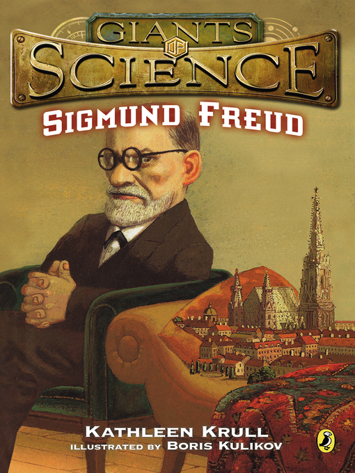 Title details for Sigmund Freud by Kathleen Krull - Available